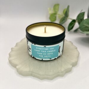 Pick Me Up Gift | There For You | Supportive Present | Everytime You Light This Candle Your Ex Gets The Shits